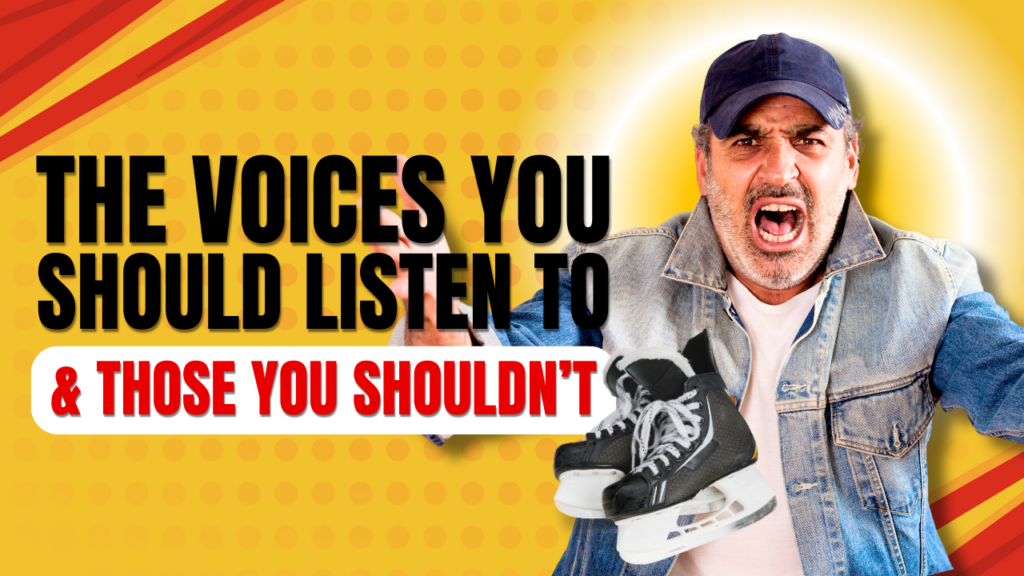 The Voices You Should Listen To and Those You Shouldn't